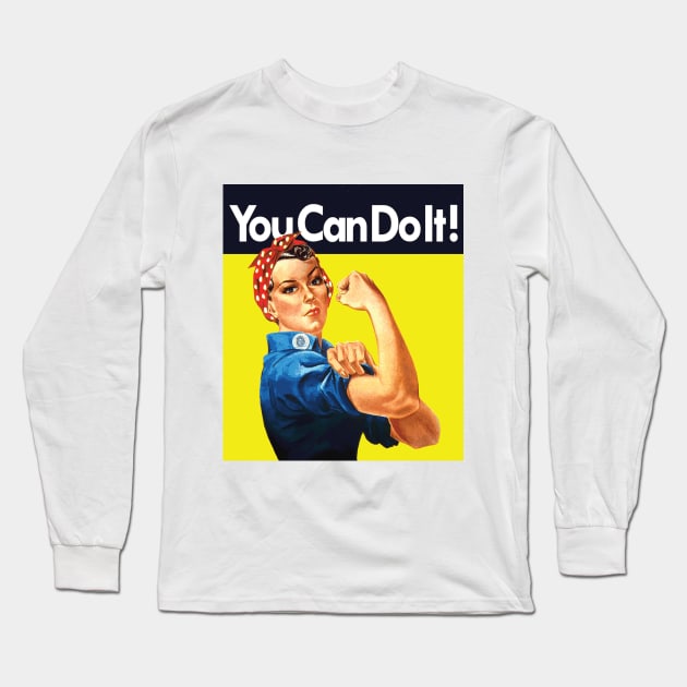 “You Can Do It!” Long Sleeve T-Shirt by BruceALMIGHTY Baker
